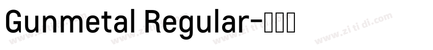 Gunmetal Regular字体转换